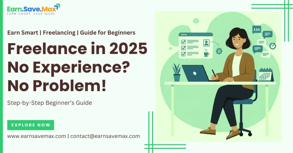 How to Start Freelancing with No Experience 2025