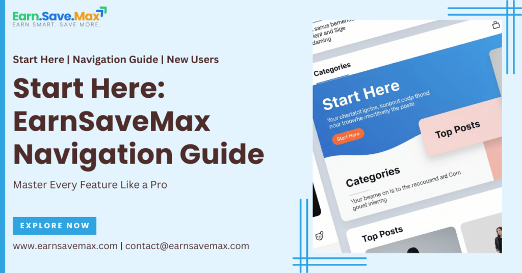 Navigation Tips to Use EarnSaveMax Like Pro