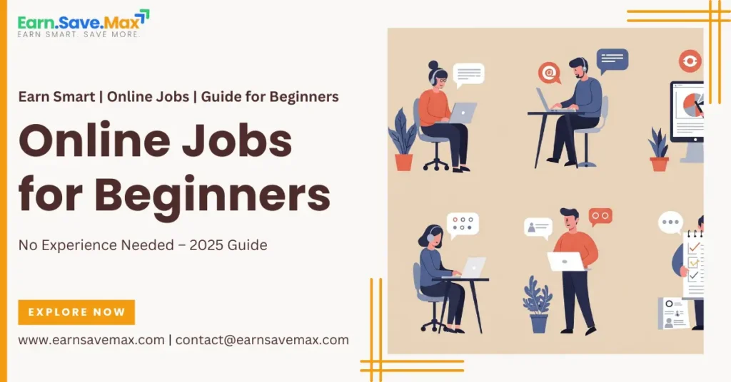Online Jobs for Beginners No Experience 2025
